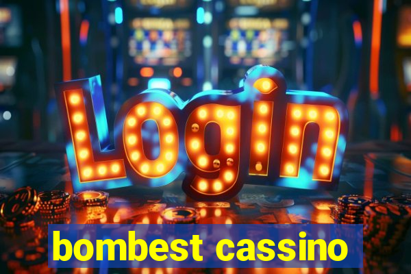 bombest cassino